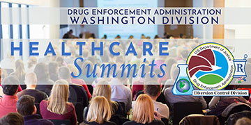 DEA Washington Division - Opioid Treatment Program (OTP) Healthcare Summit
